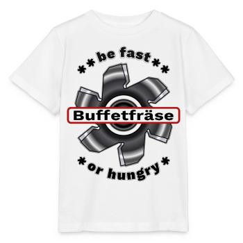 Buffetfräse fast or hungry Büfettfräse Büfett  - Stanley/Stella Kinder T-Shirt MINI CREATOR  - Weiß - Vorne - Maike (125cm)
