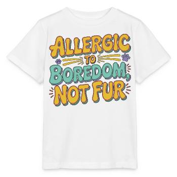 Vet Tech Allergic To Boredom Not For Pet Care Tech - Stanley/Stella MINI CREATOR Kids’ T-Shirt - white - Front - Maike (125cm)