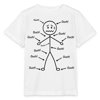 Humor Santé – J'ai pain tout ouch - Stanley/Stella Kinder T-Shirt MINI CREATOR  - Weiß - Vorne - Maike (125cm)