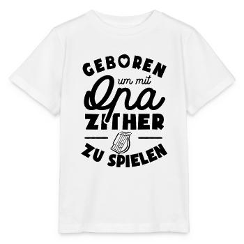Geboren um mit Opa Zither zu sielen - Stanley/Stella Kinder T-Shirt MINI CREATOR  - Weiß - Vorne - Maike (125cm)