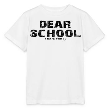 Dear School I Hate You Funny Student Humor Gift - Stanley/Stella MINI CREATOR Kids’ T-Shirt - white - Front - Maike (125cm)