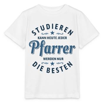 Studieren kann jeder - Pfarrer Spruch - Stanley/Stella Kinder T-Shirt MINI CREATOR  - Weiß - Vorne - Maike (125cm)