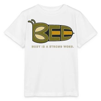 BEE – Occupé est un mot fort - T-shirt bio MINI CREATOR Stanley/Stella Enfant - blanc - Devant - Maike (125cm)