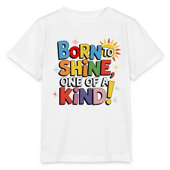 Geboren, um zu strahlen, einzigartig! - Stanley/Stella Kinder T-Shirt MINI CREATOR  - Weiß - Vorne - Maike (125cm)