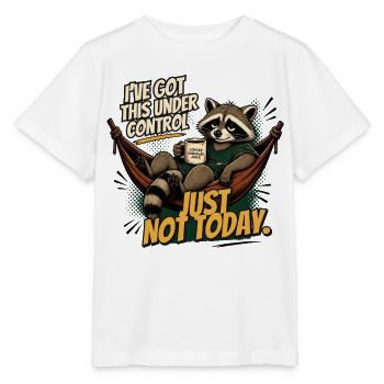 Raccoon relaxed: Just Not Today - Stanley/Stella MINI CREATOR Kids’ T-Shirt - white - Front - Maike (125cm)