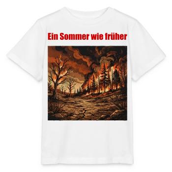 Ein Sommer wie früher – Klimawandel T-Shirt - Stanley/Stella Kinder T-Shirt MINI CREATOR  - Weiß - Vorne - Maike (125cm)