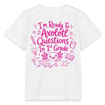 Ready to Axolotl Questions in 1st Grade - Cute - Stanley/Stella MINI CREATOR Kids’ T-Shirt - white - Front - Maike (125cm)