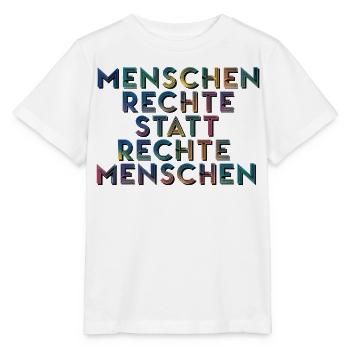 Menschenrechte Statt Rechte Menschen T-Shirt  - Stanley/Stella Kinder T-Shirt MINI CREATOR  - Weiß - Vorne - Maike (125cm)