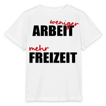 Less work, free time - Stanley/Stella MINI CREATOR Kids’ T-Shirt - white - Front - Maike (125cm)