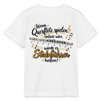 Querflöte Witz Stabführer heißt - Stanley/Stella Kinder T-Shirt MINI CREATOR  - Weiß - Vorne - Maike (125cm)