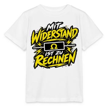 Elektriker – Mit Widerstand ist zu rechnen - Stanley/Stella Kinder T-Shirt MINI CREATOR  - Weiß - Vorne - Maike (125cm)