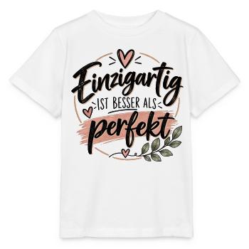 Einzigartig statt perfekt  - Stanley/Stella Kinder T-Shirt MINI CREATOR  - Weiß - Vorne - Maike (125cm)