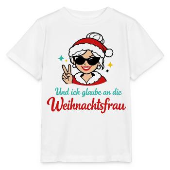 Und ich glaube an die Weihnachtsfrau - Stanley/Stella Kinder T-Shirt MINI CREATOR  - Weiß - Vorne - Maike (125cm)