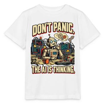 KI Humor – Don't Panic, The AI Is Thinking - Stanley/Stella Kinder T-Shirt MINI CREATOR  - Weiß - Vorne - Maike (125cm)