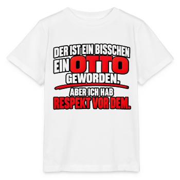 Ein bisschen ein Otto – Lustiger Spruch - Stanley/Stella Kinder T-Shirt MINI CREATOR  - Weiß - Vorne - Maike (125cm)