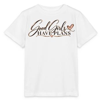 Good Girl‘s Have Plans - Stanley/Stella Kinder T-Shirt MINI CREATOR  - Weiß - Vorne - Maike (125cm)