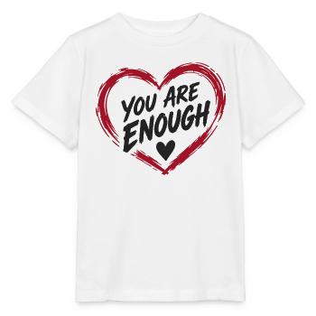 You Are Enough – Herz der Selbstliebe - Stanley/Stella Kinder T-Shirt MINI CREATOR  - Weiß - Vorne - Maike (125cm)