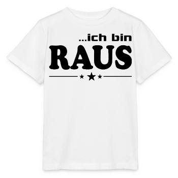 Ich bin raus T-Shirt-Sprüche Fun lustig Weg - Stanley/Stella Kinder T-Shirt MINI CREATOR  - Weiß - Vorne - Maike (125cm)