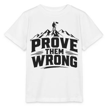 Prove Them Wrong - Stanley/Stella Kinder T-Shirt MINI CREATOR  - Weiß - Vorne - Maike (125cm)