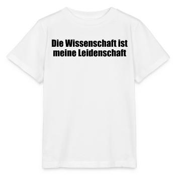 Wissenschaft - Die Wissenschaft ist meine - Stanley/Stella Kinder T-Shirt MINI CREATOR  - Weiß - Vorne - Maike (125cm)