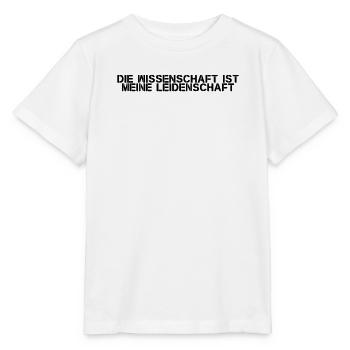 Wissenschaft - Die Wissenschaft ist meine - Stanley/Stella Kinder T-Shirt MINI CREATOR  - Weiß - Vorne - Maike (125cm)