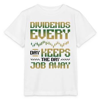 Dividende, Jeden Tag Halten Sie Den Tagesjob Weg - Stanley/Stella Kinder T-Shirt MINI CREATOR  - Weiß - Vorne - Maike (125cm)