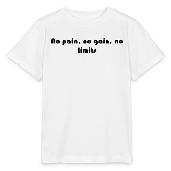 Fitness - Pas de douleur, pas de gain, pas de limites - T-shirt bio MINI CREATOR Stanley/Stella Enfant - blanc - Devant - Maike (125cm)