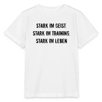 Fitness - Stark im Geist, stark im Training, - Stanley/Stella Kinder T-Shirt MINI CREATOR  - Weiß - Vorne - Maike (125cm)