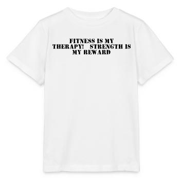 Fitness - Fitness is my therapy, strength is my - Stanley/Stella MINI CREATOR Kids’ T-Shirt - white - Front - Maike (125cm)