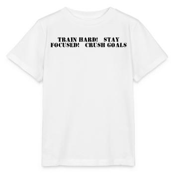 Fitness - Train hard, stay focused, crush goals - Stanley/Stella MINI CREATOR Kids’ T-Shirt - white - Front - Maike (125cm)