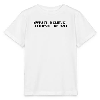 Fitness - Sweat, believe, achieve, repeat - Stanley/Stella MINI CREATOR Kids’ T-Shirt - white - Front - Maike (125cm)