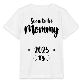 Mommy Soon To Be Mom 2025 Mother Pregnant Kids Mot - Stanley/Stella MINI CREATOR Kids’ T-Shirt - white - Front - Maike (125cm)