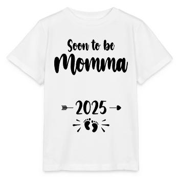 Momma Soon To Be Mom 2025 Mother Pregnant Kids Mot - Stanley/Stella MINI CREATOR Kids’ T-Shirt - white - Front - Maike (125cm)