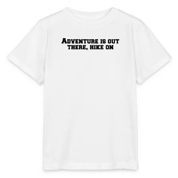 Randonnée - L’aventure est là-bas, la randonnée - T-shirt bio MINI CREATOR Stanley/Stella Enfant - blanc - Devant - Maike (125cm)