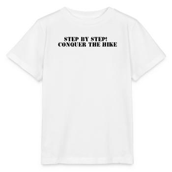 Wandern - Step by step, conquer the hike - Stanley/Stella Kinder T-Shirt MINI CREATOR  - Weiß - Vorne - Maike (125cm)