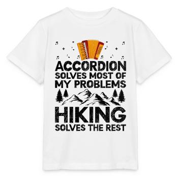 Accordion Solves Most Of My Problems Hiking Solves - Stanley/Stella MINI CREATOR Kids’ T-Shirt - white - Front - Maike (125cm)