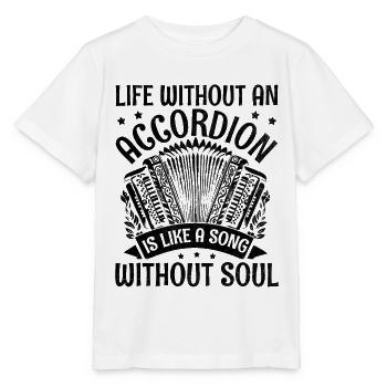 Life Without An Accordion Is Like A Song Without S - Stanley/Stella MINI CREATOR Kids’ T-Shirt - white - Front - Maike (125cm)
