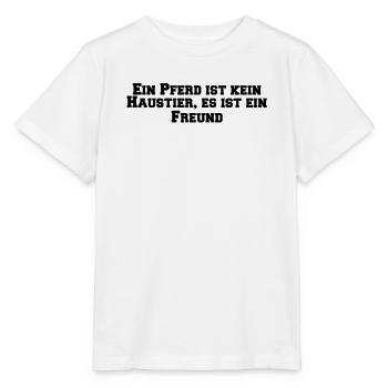Riding - A horse is not a pet, it is a - Stanley/Stella MINI CREATOR Kids’ T-Shirt - white - Front - Maike (125cm)