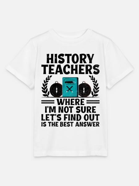 Geschichtslehrer Lustige Geschichtslehrer Sprüche - Stanley/Stella Kinder T-Shirt MINI CREATOR - Weiß