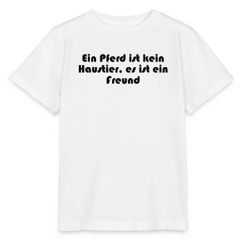 Riding - A horse is not a pet, it is a - Stanley/Stella MINI CREATOR Kids’ T-Shirt - white - Front - Maike (125cm)