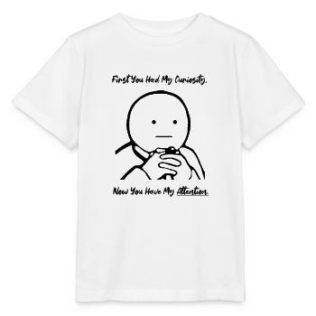 First Curiosity Now Attention Meme - Stanley/Stella Kinder T-Shirt MINI CREATOR  - Weiß - Vorne - Maike (125cm)