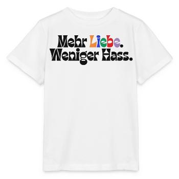 Mehr Liebe Weniger Hass outfit csd  Demokratie Fan - Stanley/Stella Kinder T-Shirt MINI CREATOR  - Weiß - Vorne - Maike (125cm)