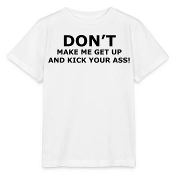Don t make me kick your ass as wheelchair user * - Stanley/Stella MINI CREATOR Kids’ T-Shirt - white - Front - Maike (125cm)