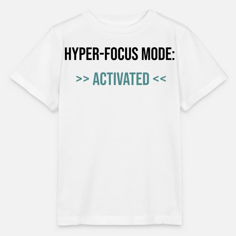 Hyper-Focus Mode: Activated - Statement - Stanley/Stella Kinder T-Shirt MINI CREATOR - Weiß