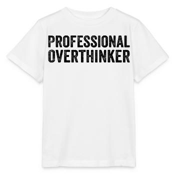 Professional Overthinker - Stanley/Stella MINI CREATOR Kids’ T-Shirt - white - Front - Maike (125cm)