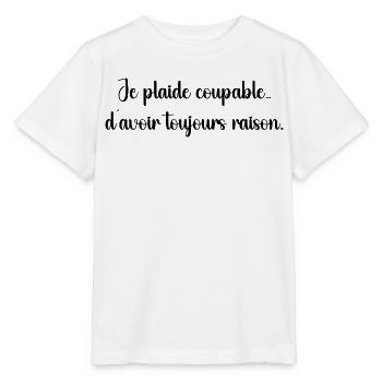 Je plaide coupable, j’ai toujours raison - T-shirt bio MINI CREATOR Stanley/Stella Enfant - blanc - Devant - Maike (125cm)