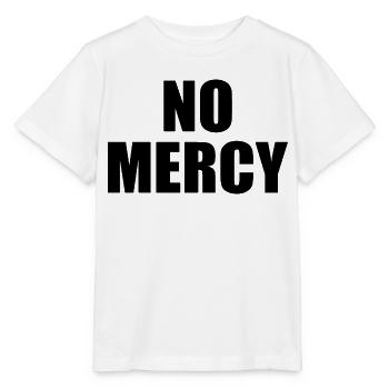 No mercy - Stanley/Stella MINI CREATOR Kids’ T-Shirt - white - Front - Maike (125cm)