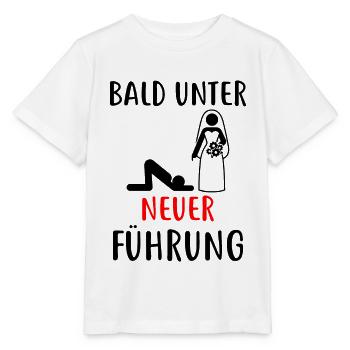 Ehe - Heirat - Neue Führung - Herrscher - Lustig - Stanley/Stella Kinder T-Shirt MINI CREATOR  - Weiß - Vorne - Maike (125cm)