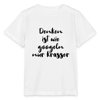 Denken ist wie googeln nur krasser - Stanley/Stella Kinder T-Shirt MINI CREATOR  - Weiß - Vorne - Maike (125cm)