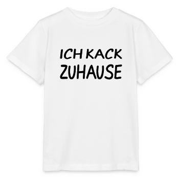 I kack home - for all Heimscheisser - Stanley/Stella MINI CREATOR Kids’ T-Shirt - white - Front - Maike (125cm)